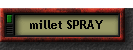 millet SPRAY